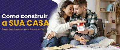 Como Construir a sua Casa